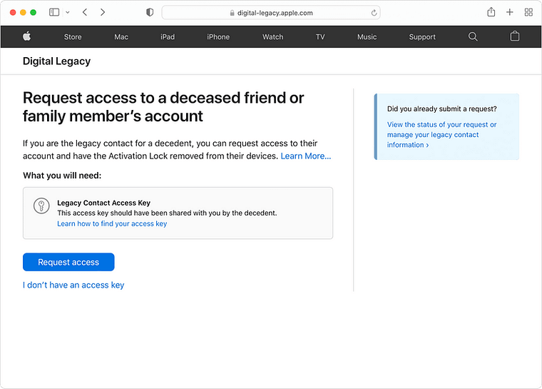 Sur la page Héritage numérique, vous pouvez demander l’accès au compte d’un ami ou d’un membre de votre famille décédé. Si vous disposez de la clé d’accès, cliquez sur le bouton bleu Demander l’accès. Sinon, cliquez sur « Je n’ai pas de clé d’accès ».